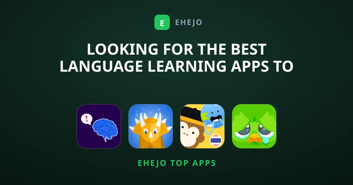 Looking for the Best Language Learning Apps to Try?
